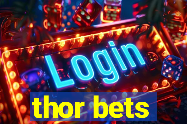 thor bets